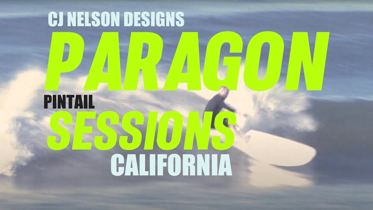 The PARAGON Pintail. California Sessions. CJ Nelson Designs x Thunderbolt Surfboards.