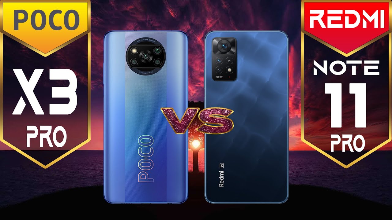Poco X3 Pro vs Redmi Note 11 Pro 5G