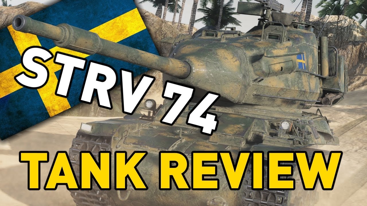 World of Tanks || STRV 74 &mdash; Обзор танка