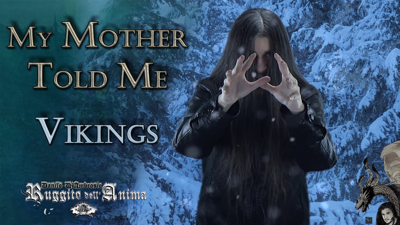 My Mother Told Me (Vikings Tribute)