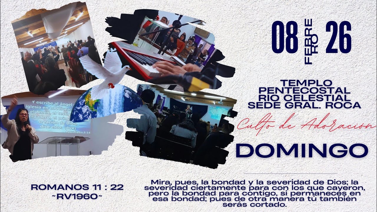 Romanos 11 : 22 🔵 Templo Pentecostal Rio Celestial Sede Gral. Roca