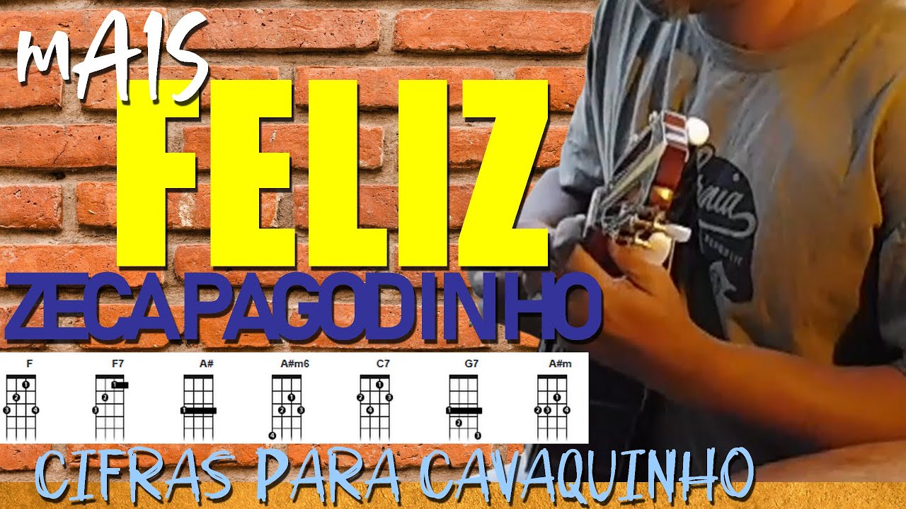 Cifra CAVAQUINHO - Mais Feliz / Zeca Pagodinho ✅