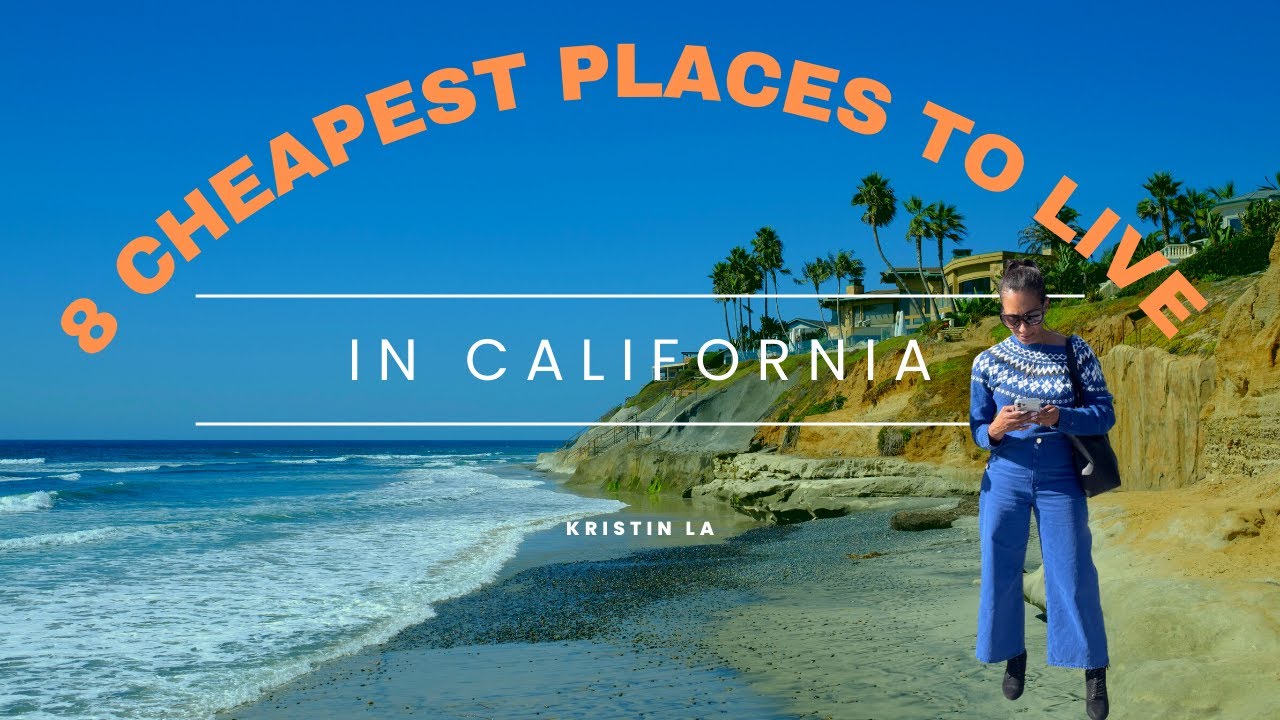 Where are the cheapest places to live in California (from northern to southern Cali)