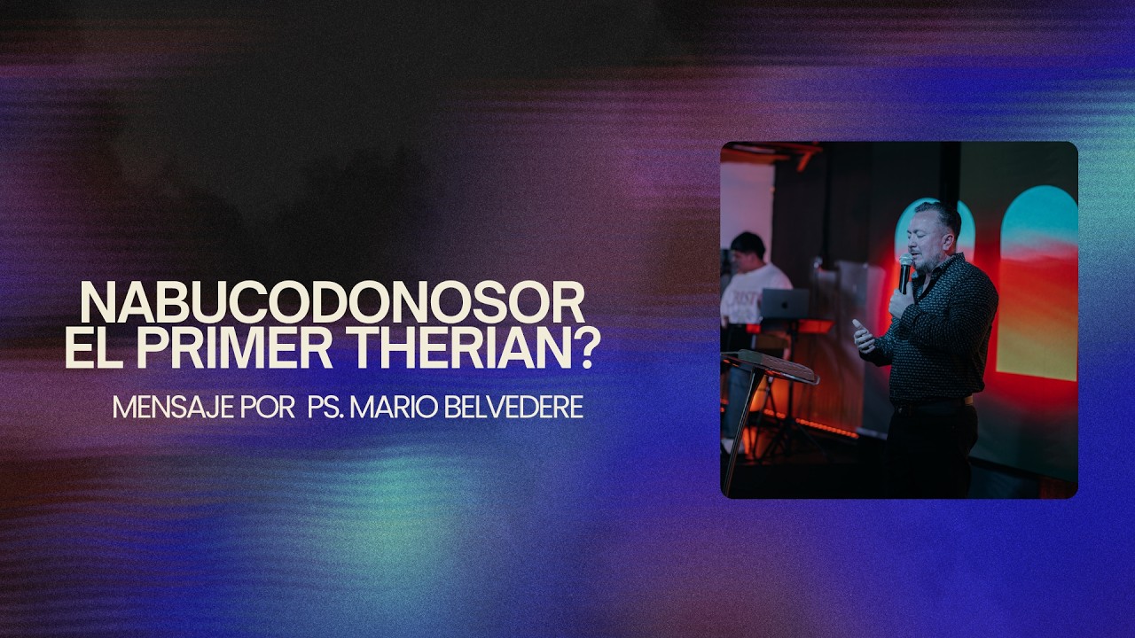 Nabucodonosor el primer Therian ? Pr. Mario Belvedere