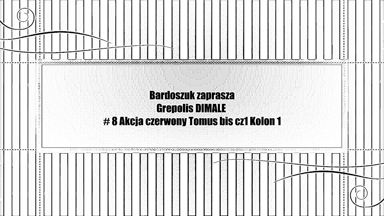 Grepolis DIMALE # 8 Akcja czerwony Tomus bis cz1 Kolon