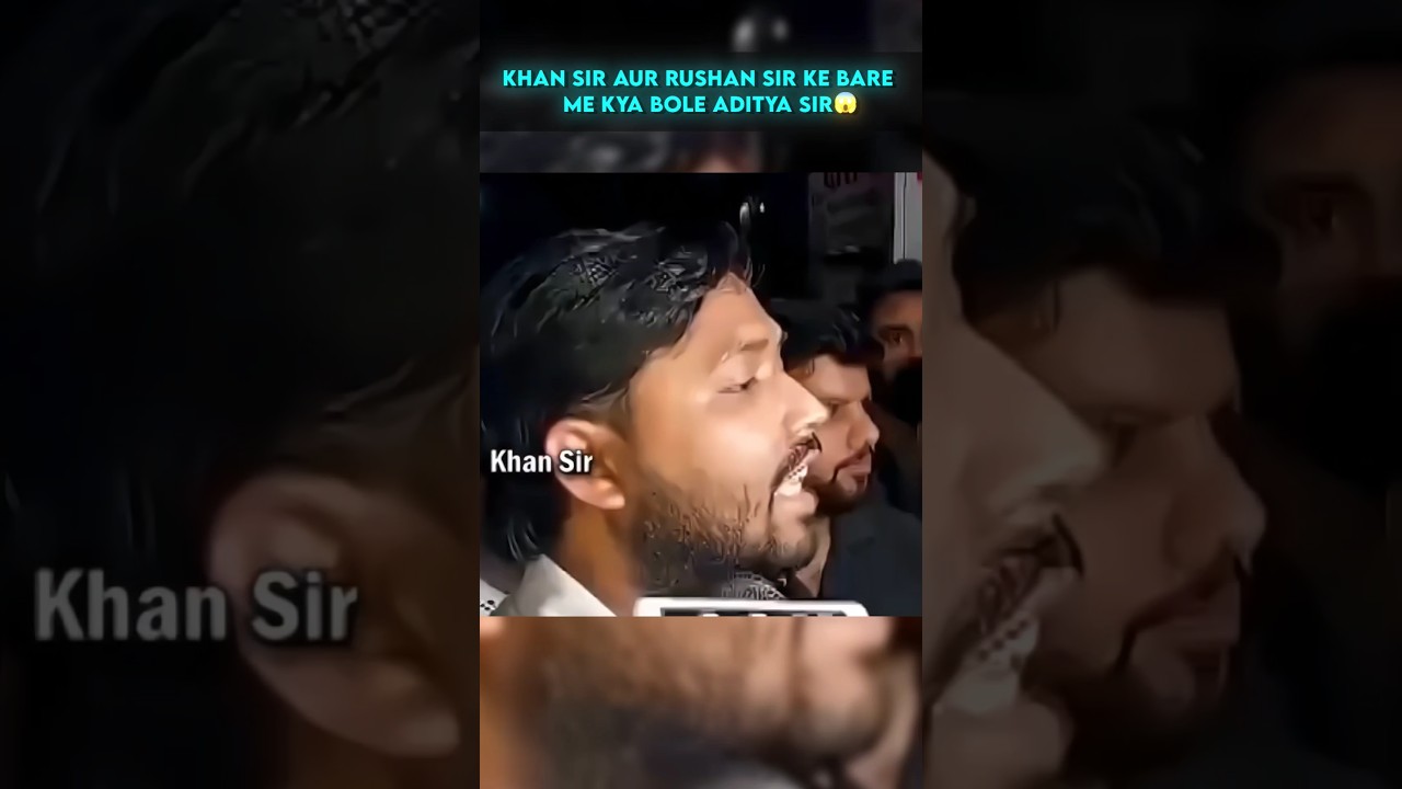 What Aditya Sir Said About Khan Sir and Raushan Sir 😱 #khansir #raushansir #adityasir #shorts