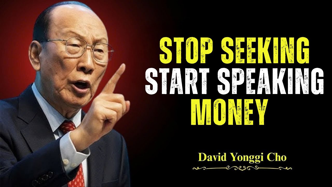 Speak Wealth Into Existence! | Reveals The Money Miracle - Dr. David Yonggi Cho's