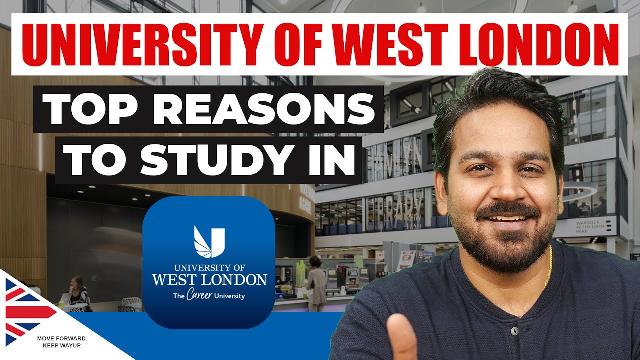 University of West London: Top Reasons to Consider UWL for Indian Students