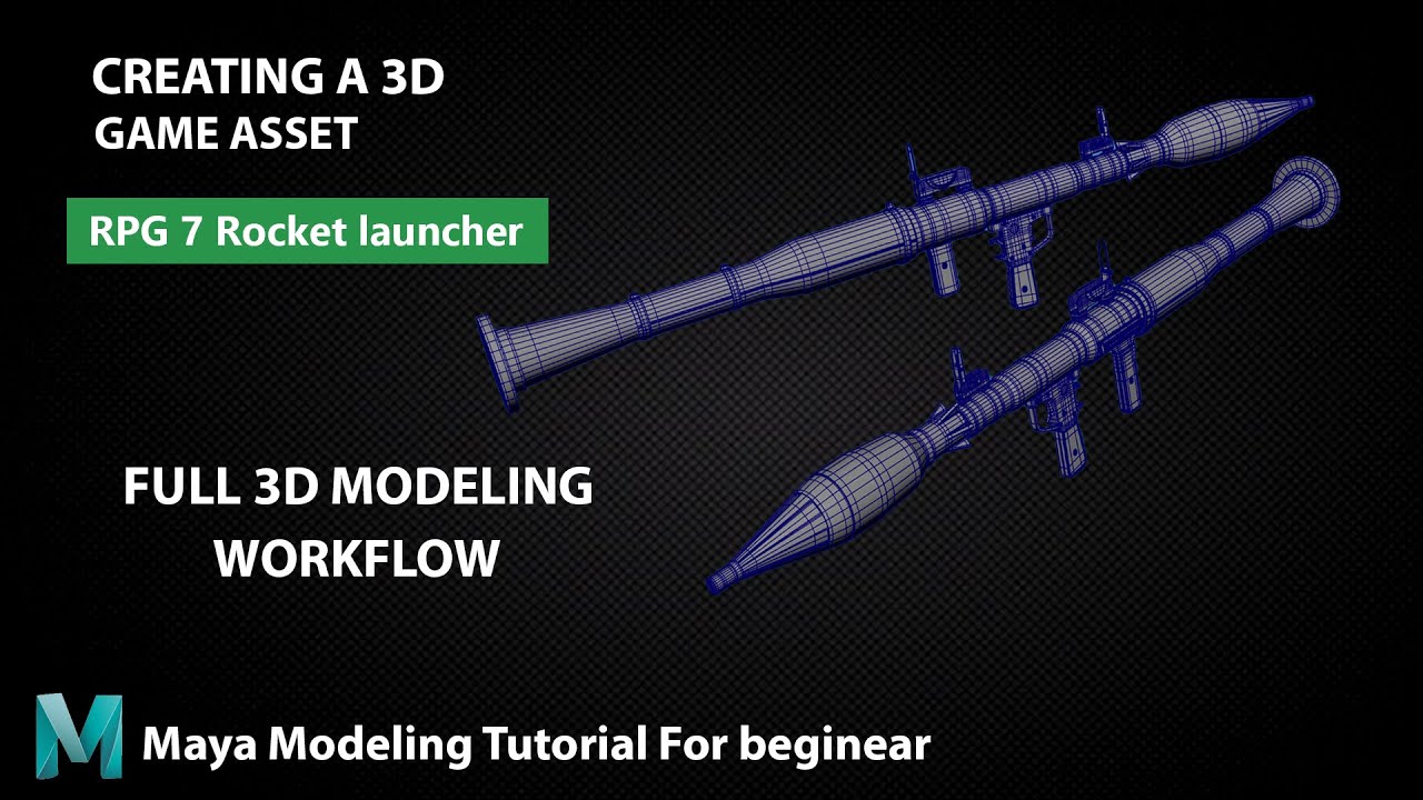 RPG 7 rocket launcher / Game Asset / 3D Modeling Tutorial In Maya