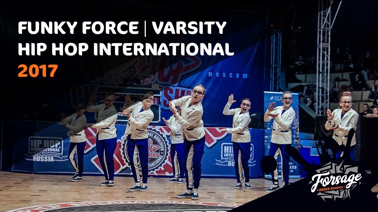 FUNKY FORCE | VARSITY CREW | HIP HOP INTERNATIONAL RUSSIA 2017