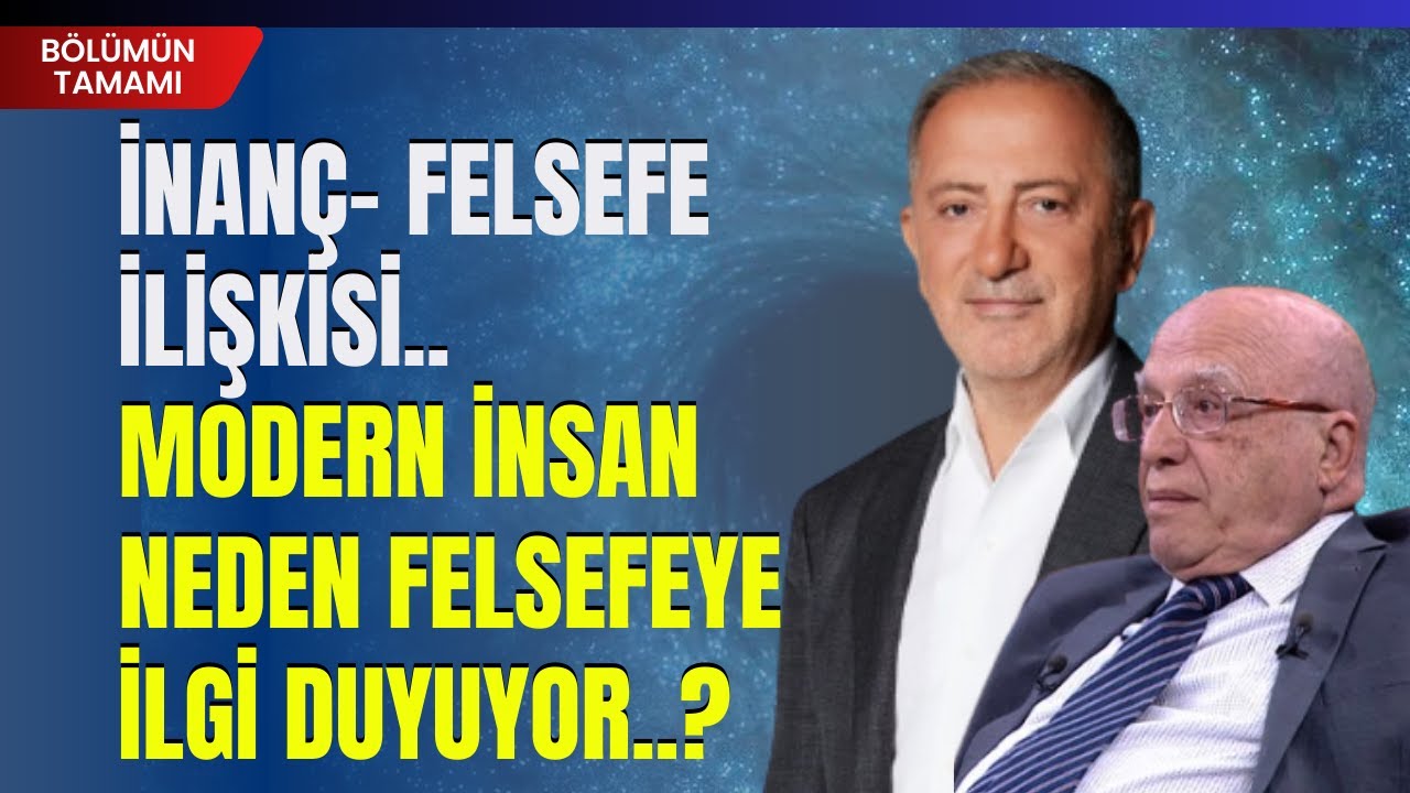 İnanç- Felsefe İlişkisi..Modern İnsan Neden Felsefeye İlgi Duyuyor..?