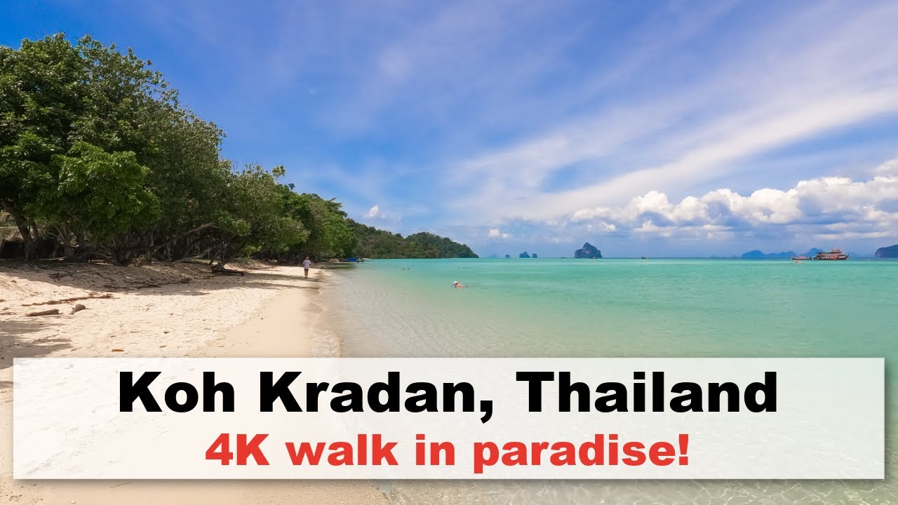 Koh Kradan, Thailand - 4K walking tour in paradise