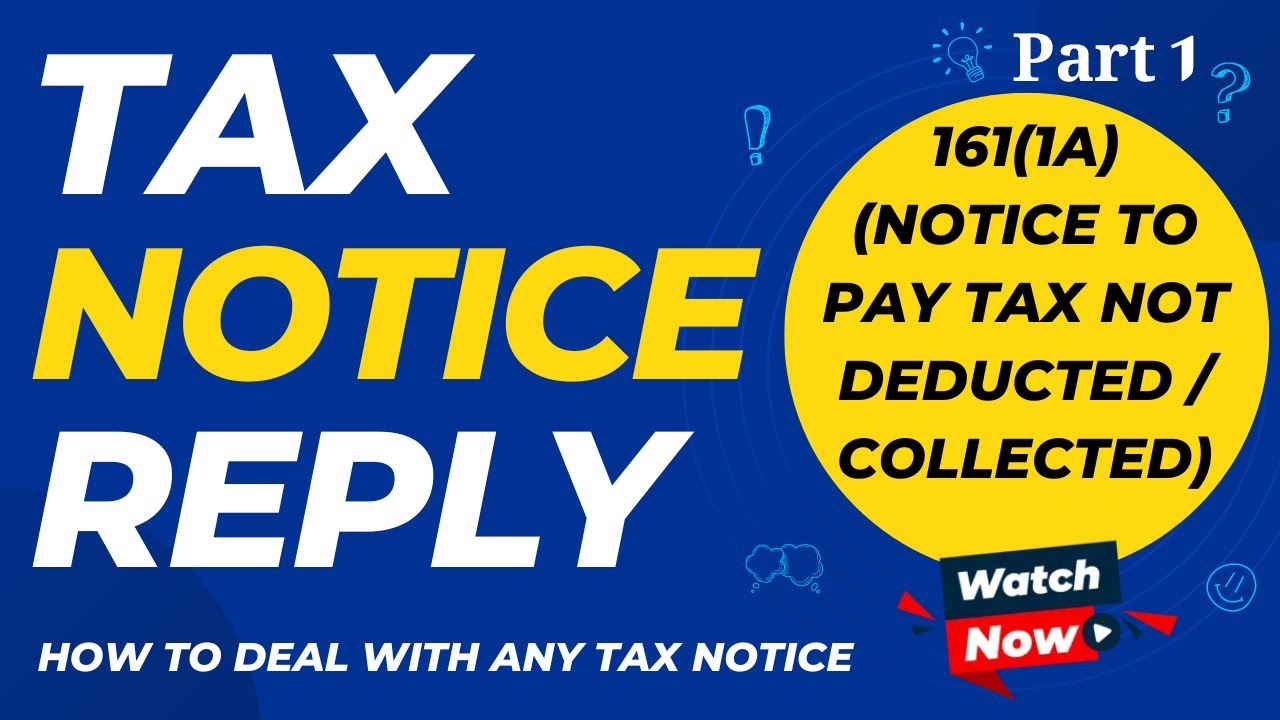 Tax Notice Reply | 161(1A) (Notice to pay tax not deducted / collected) | How to Remove Tax Notice
