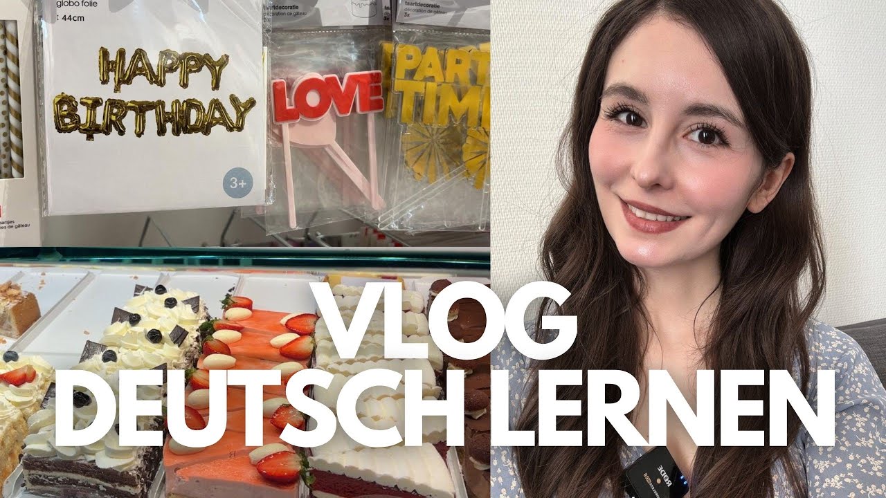 #27 GERMAN VLOG (B1/B2/C1): Geburtstag - Wortschatz für den Alltag