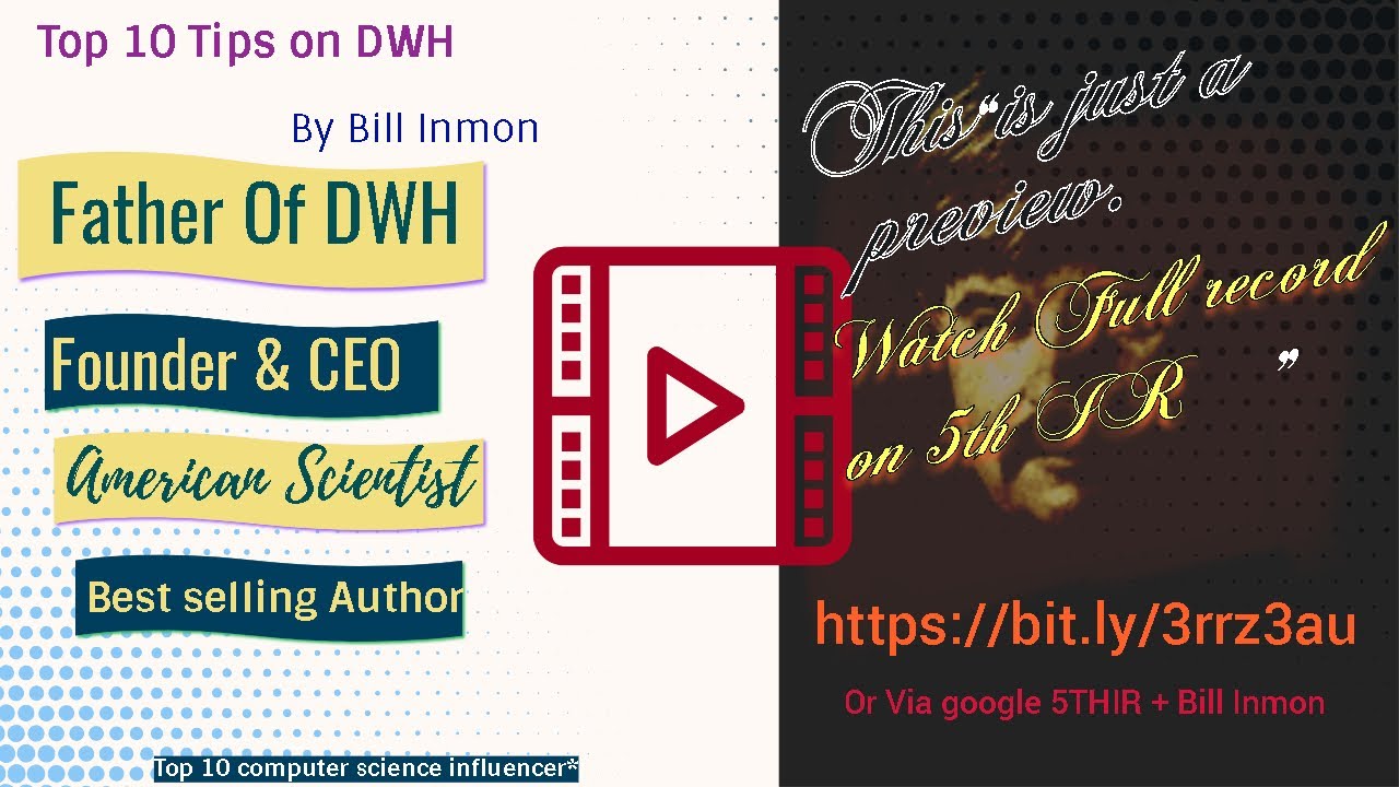 Top 10 Tips on Building A Data Warehouse by Bill Inmon Father of Data Warehouse