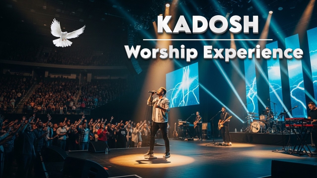 KADOSH | Spirit-Filled Worship Experience | Feel God’s Presence Today