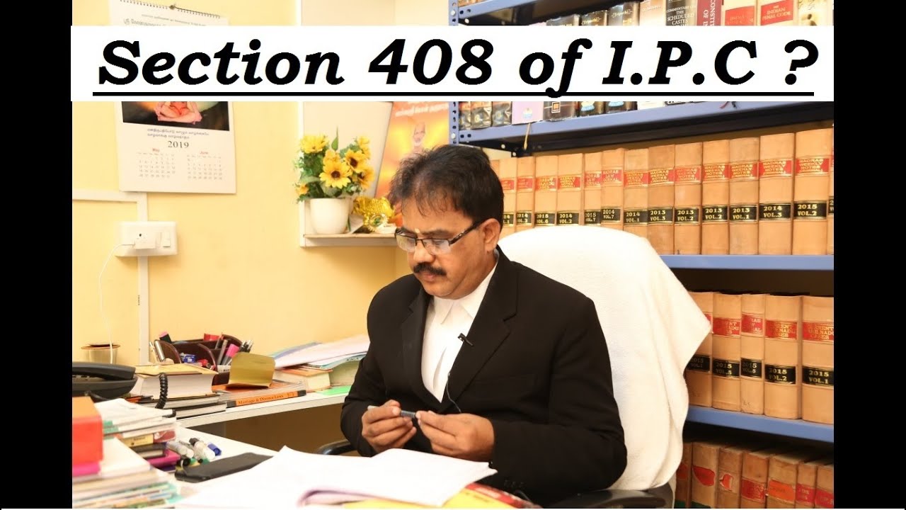 What is Criminal Breach of Trust by Clerk or Servant u/s 408 of I.P.C ? | IN TAMIL