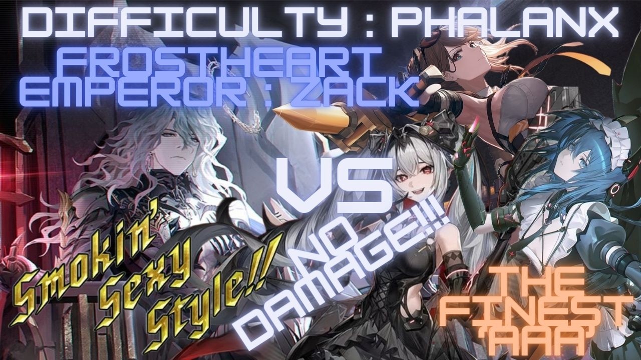 [Punishing:Gray Raven] Emperor Zack BULLIED by The Finest A-Team | SSSTYLISH NO DAMAGE