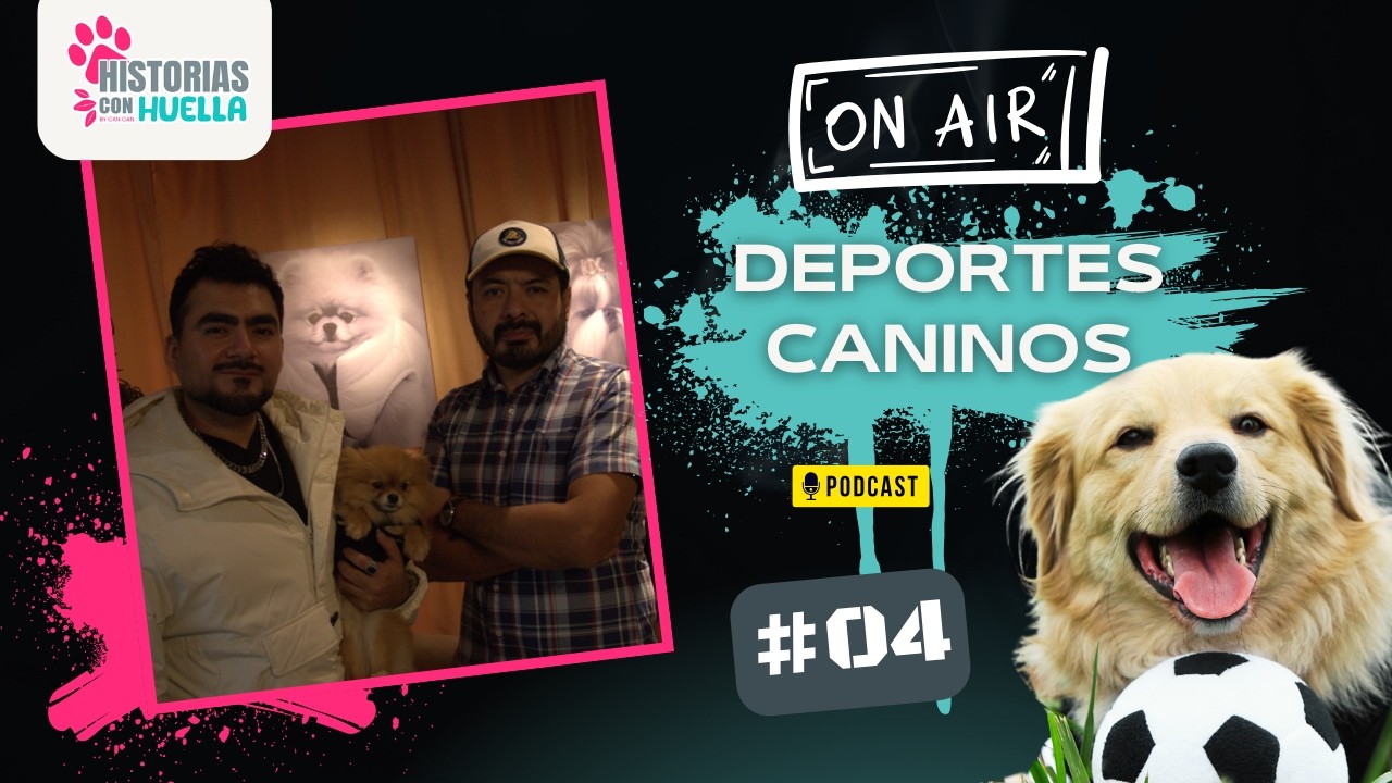 EP04 - Deportes Caninos