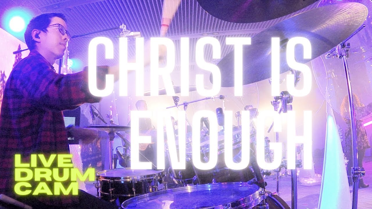 Christ Is Enough | Hillsong Worship | Live Drum Cam