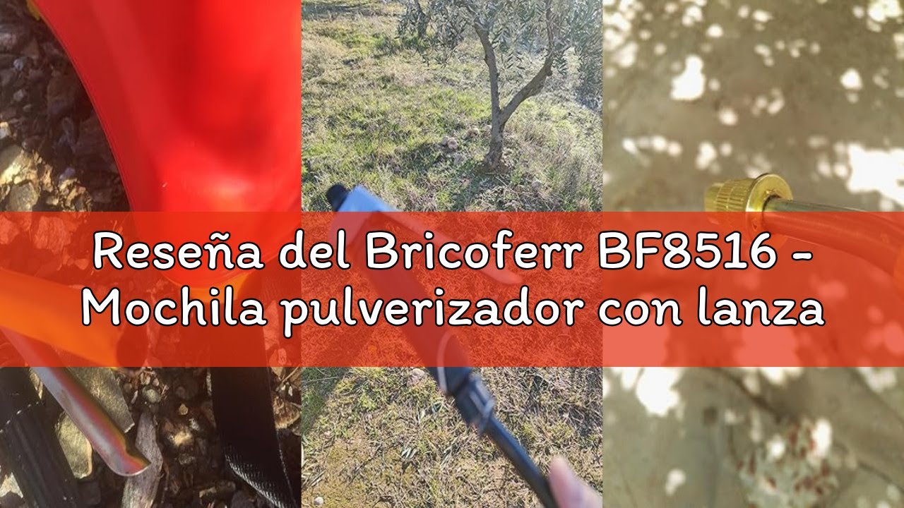 Reseña del Bricoferr BF8516 - Mochila pulverizador con lanza extensible anti corrosión