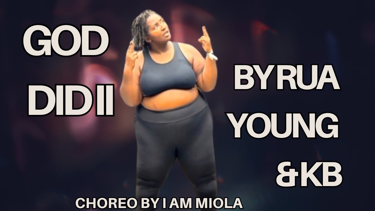 God Did II by RUA Young & KB Zumba ®️/ Dance Fitness Choreo