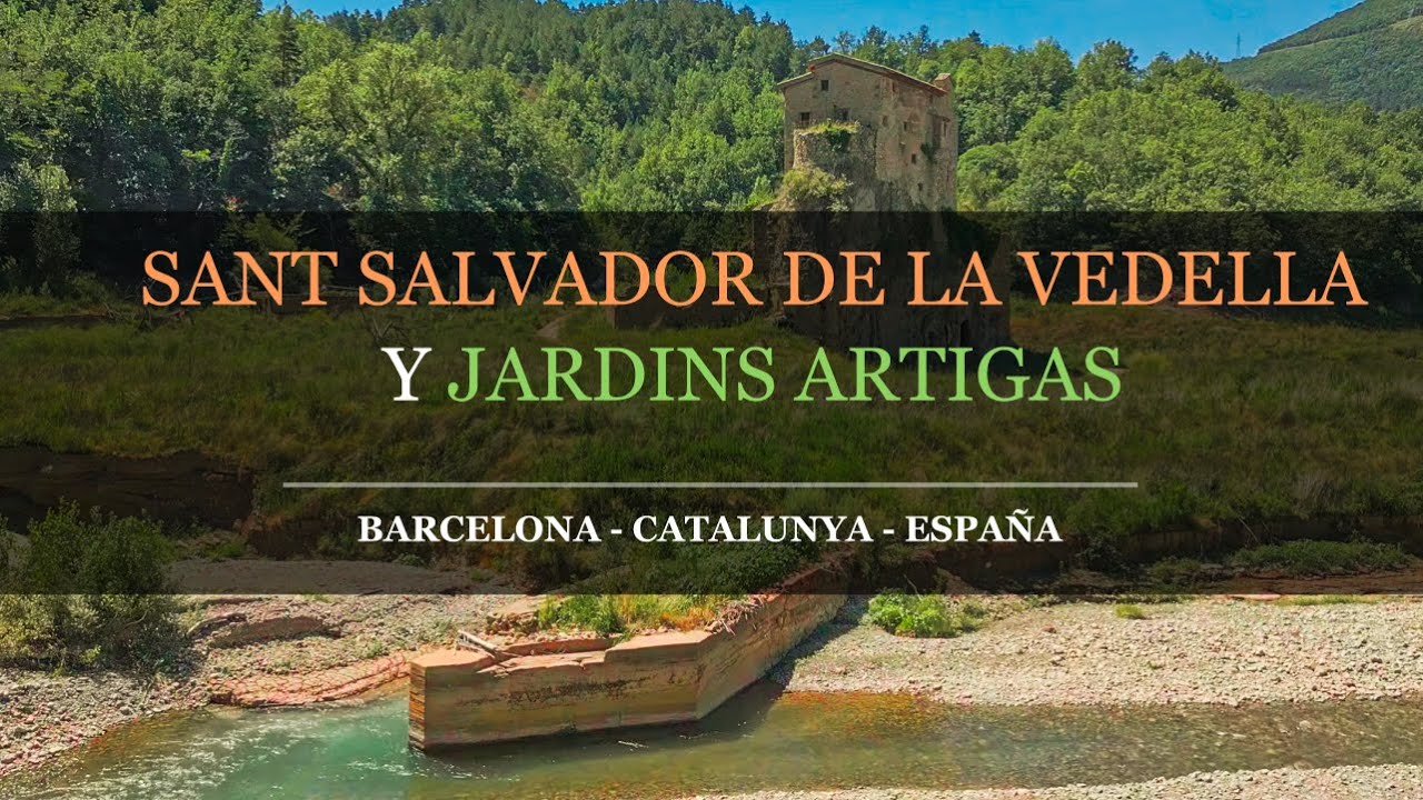 Sant Salvador de la Vedella y Jardíns Artigas, historia a orillas del Llobregat