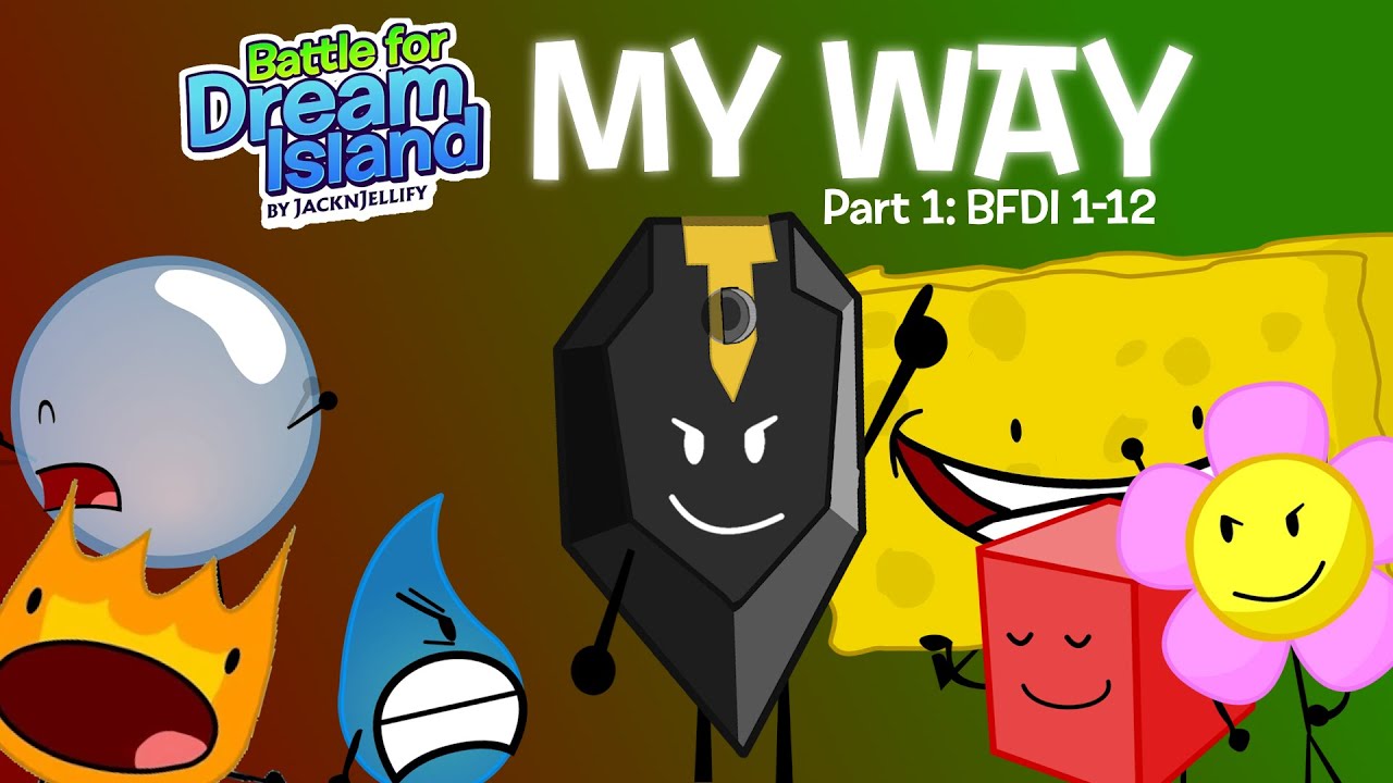 BFDI My Way! (BFDI 1-12)