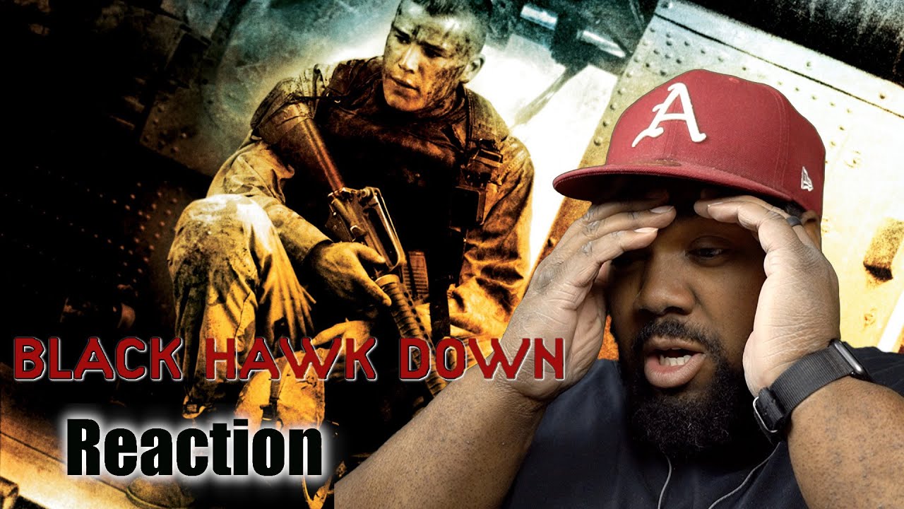 Black Hawk Down REACTION|FIRST TIME WATCHING