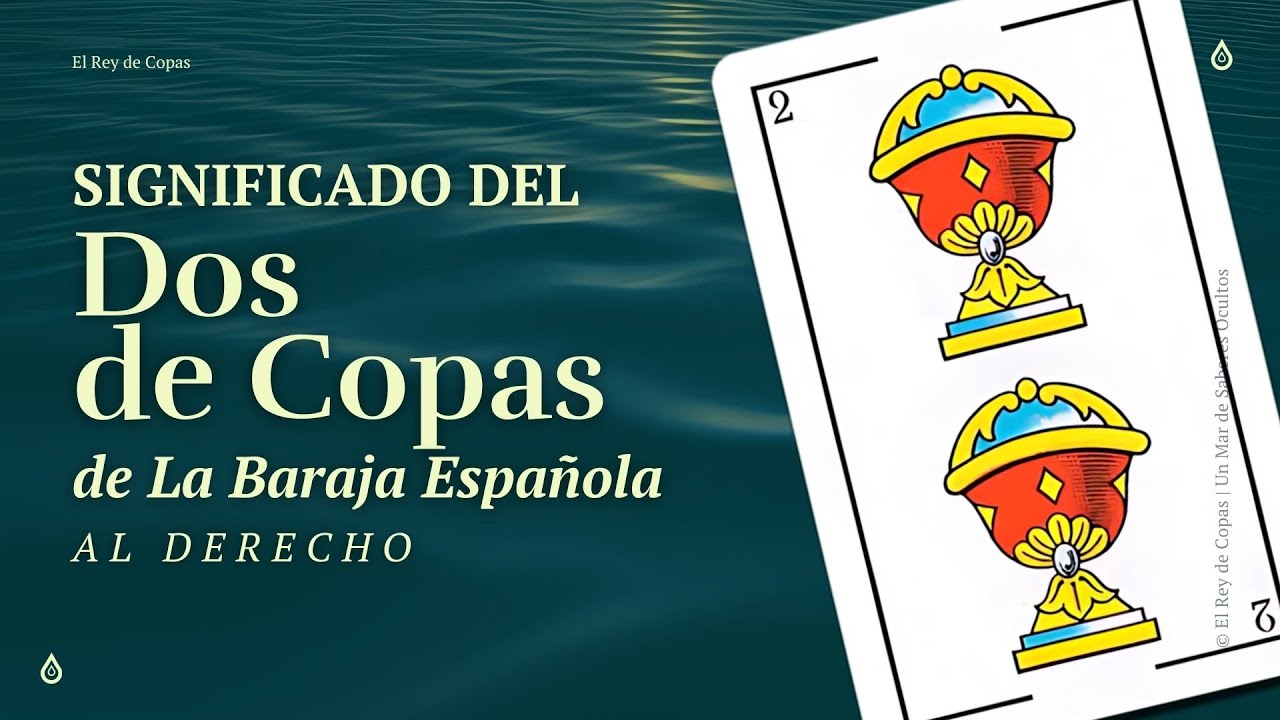 Significado: Dos de Copas Baraja Española | Aprende a leer las cartas españolas #6 🥂✨