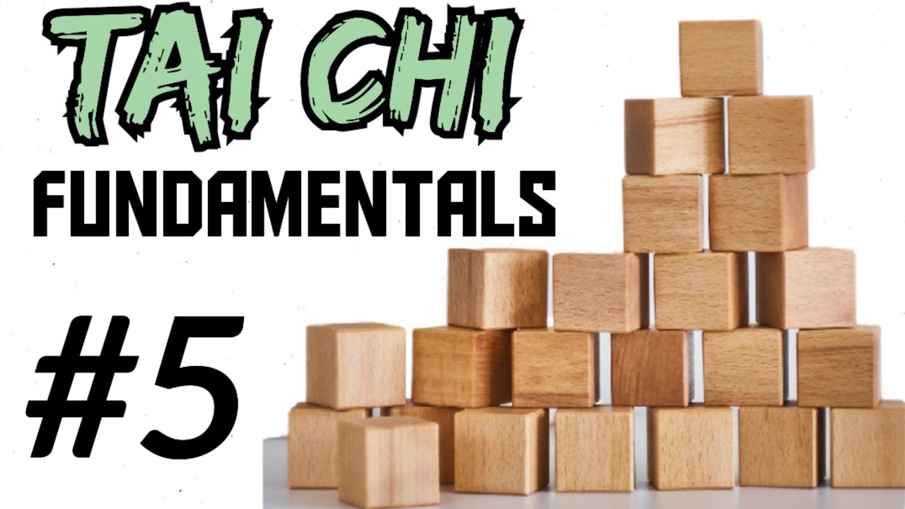 Tai Chi Fundamentals 5/13: Extending and Rooting Energy