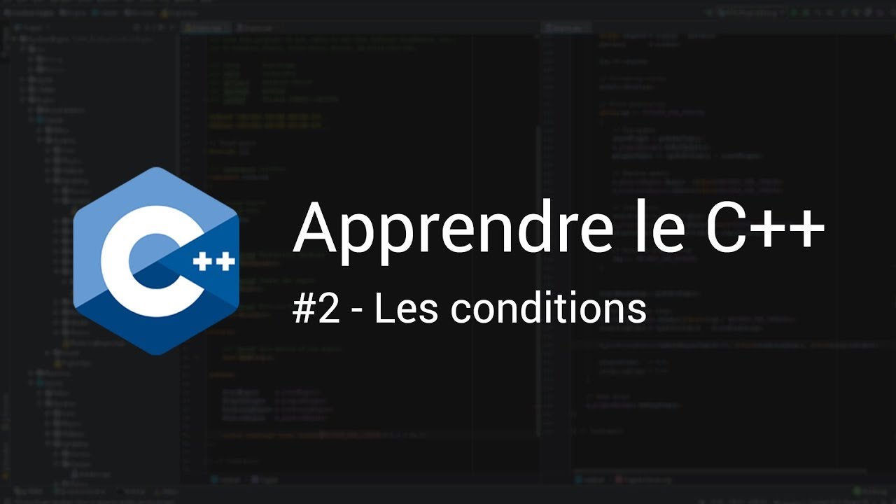 Tutoriel - Apprendre le C++ #2 - Les conditions