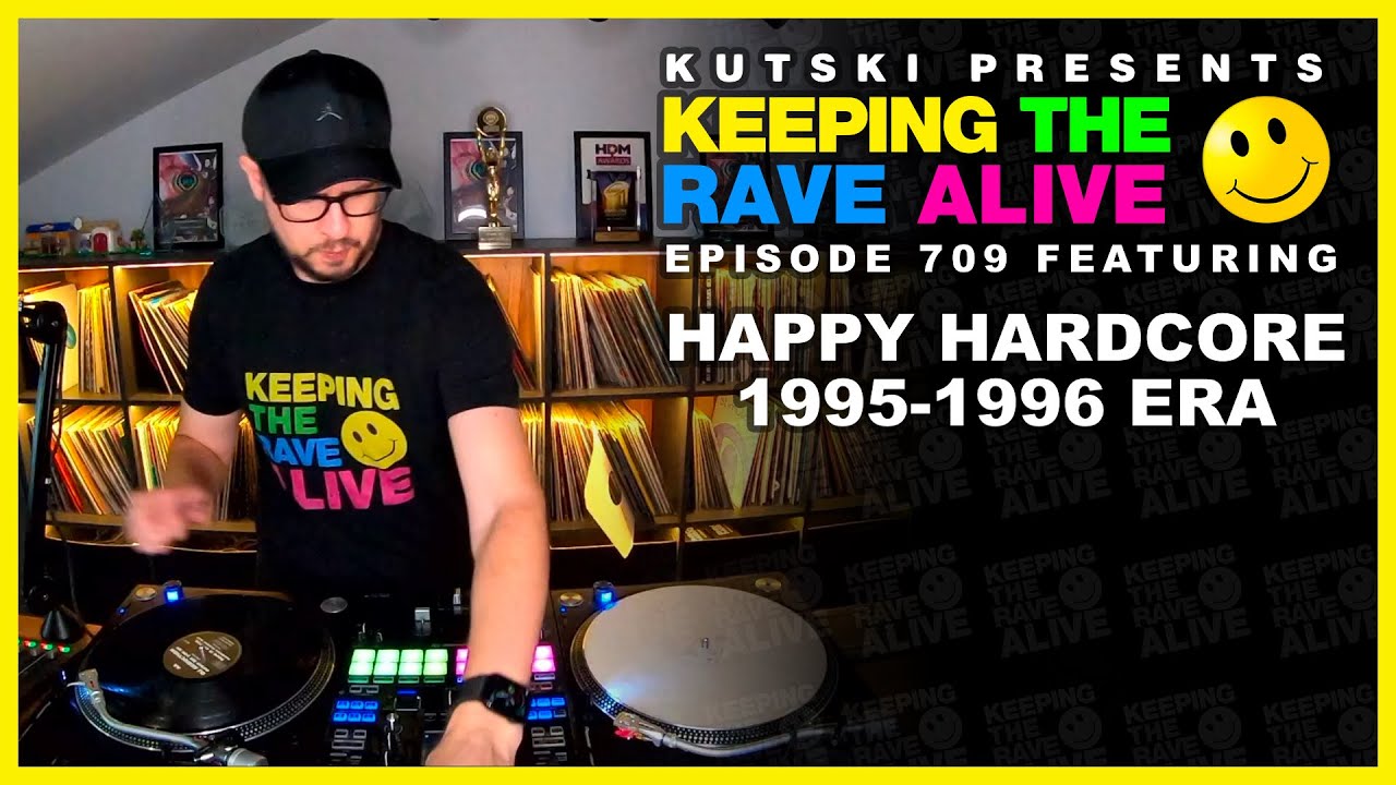 Happy Hardcore Vinyl ('95-'96)!! (KTRA Ep. 709)