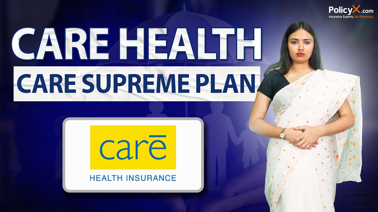 Care Supreme Health Insurance Plan Review 2026 | Pros & Cons Explained | PolicyX