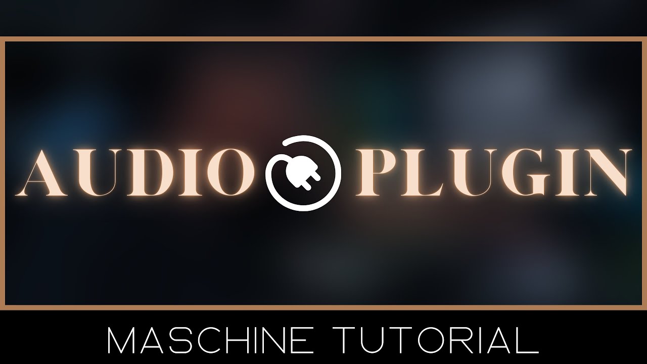 Maschine Tutorial: How to use Audio Plugin by Native Instruments Maschine (The Basics)