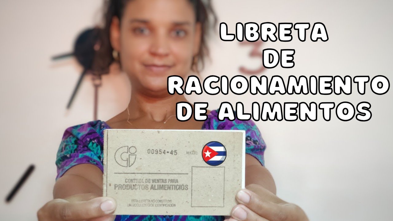 Qu&eacute; se compra en Cuba por la Libreta de Abastecimiento | CANASTA B&Aacute;SICA