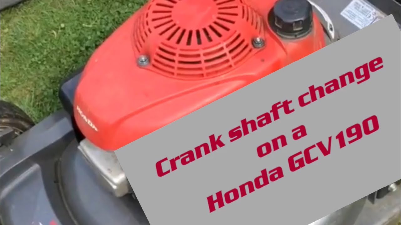 Honda GCV190 Crankshaft Change ( GCV135 / 160 ) Mower engine 🔧