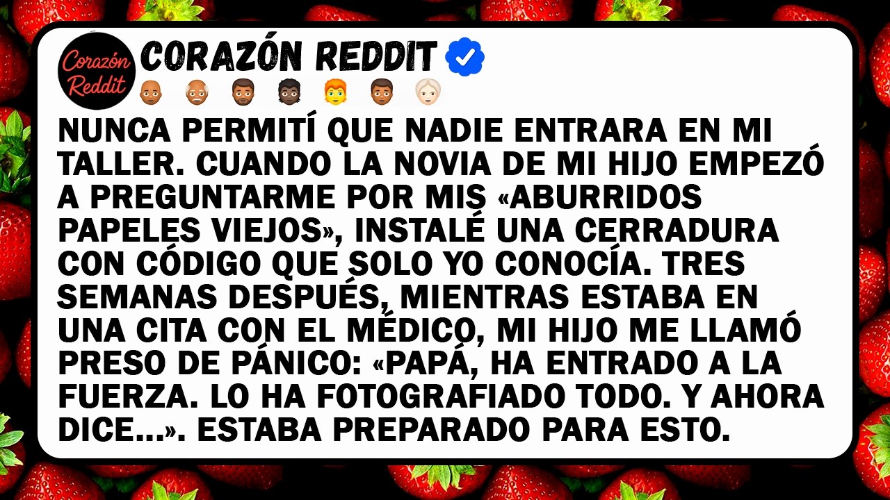 NUNCA PERMITÍ QUE NADIE ENTRARA EN MI TALLER.CUANDO LA NOVIA DE MI HIJO EMPEZÓ A PREGUNTARME POR MIS
