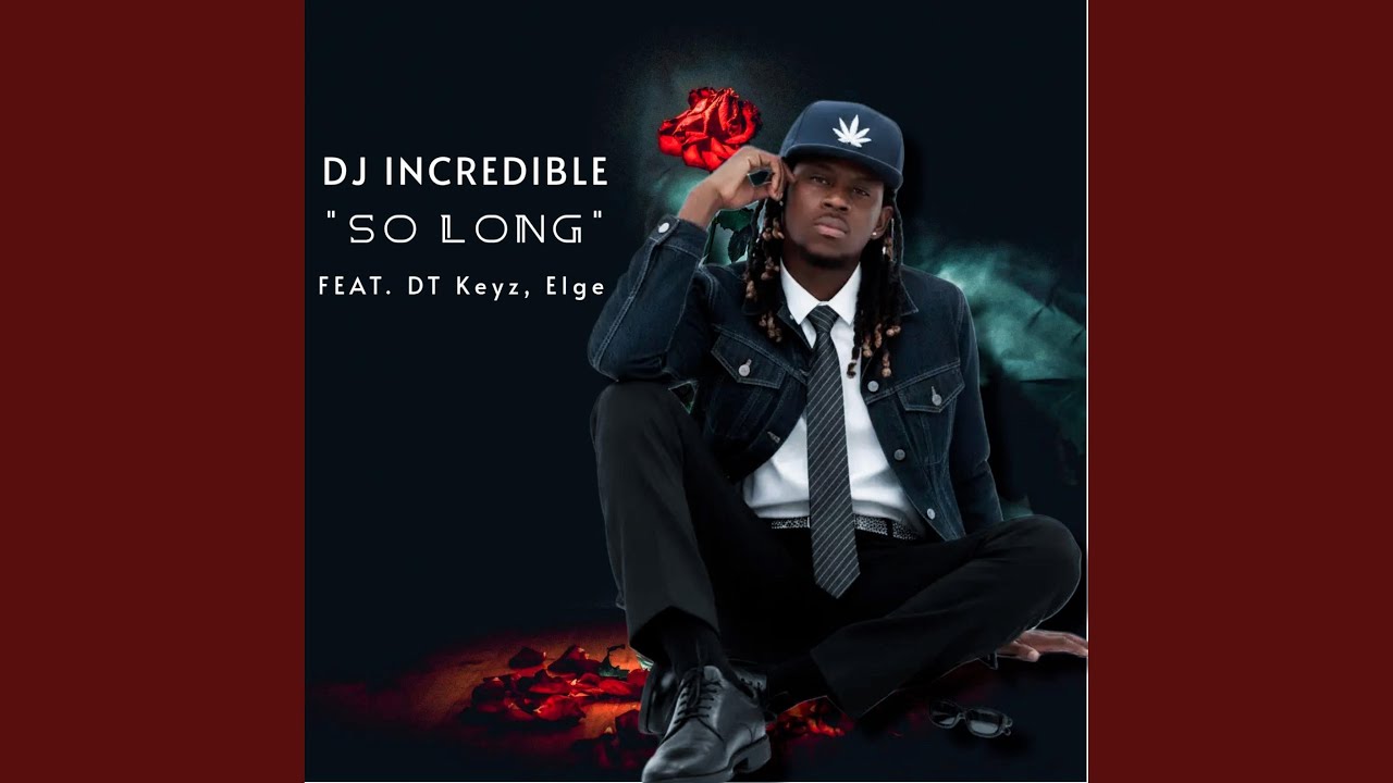 So Long (feat. DT Keyz & Elge)