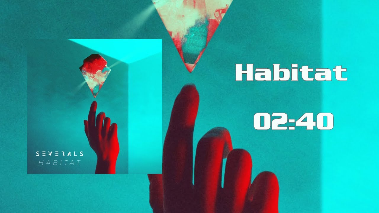 Severals - Habitat [Single 2018 | Modern/Metalcore]