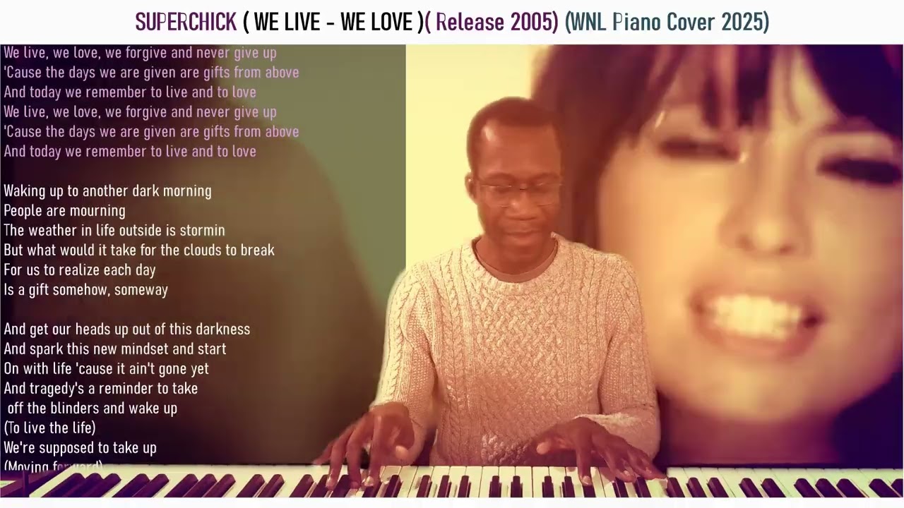 Superchick (We Live ) (Piano Cover) (Wala-Neh Labala)