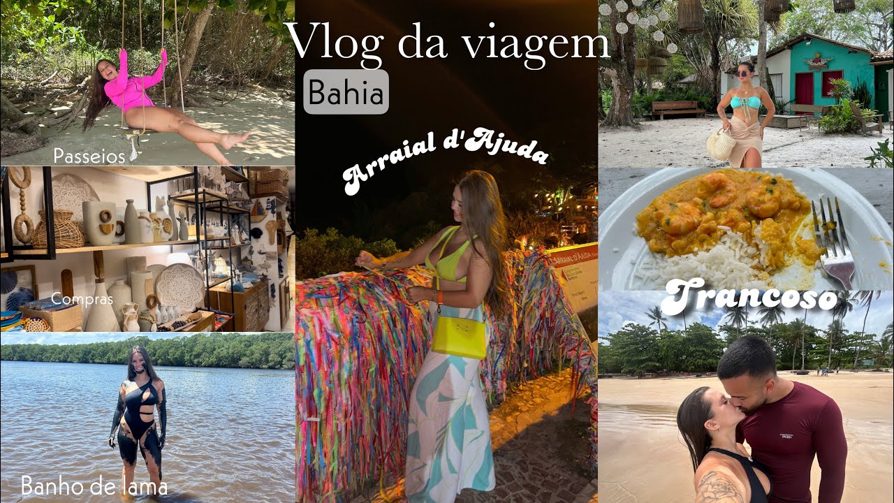 Viagem em casal- Passeios, banho de lama, comida boa, compras, Trancoso, Arraial d’Ajuda