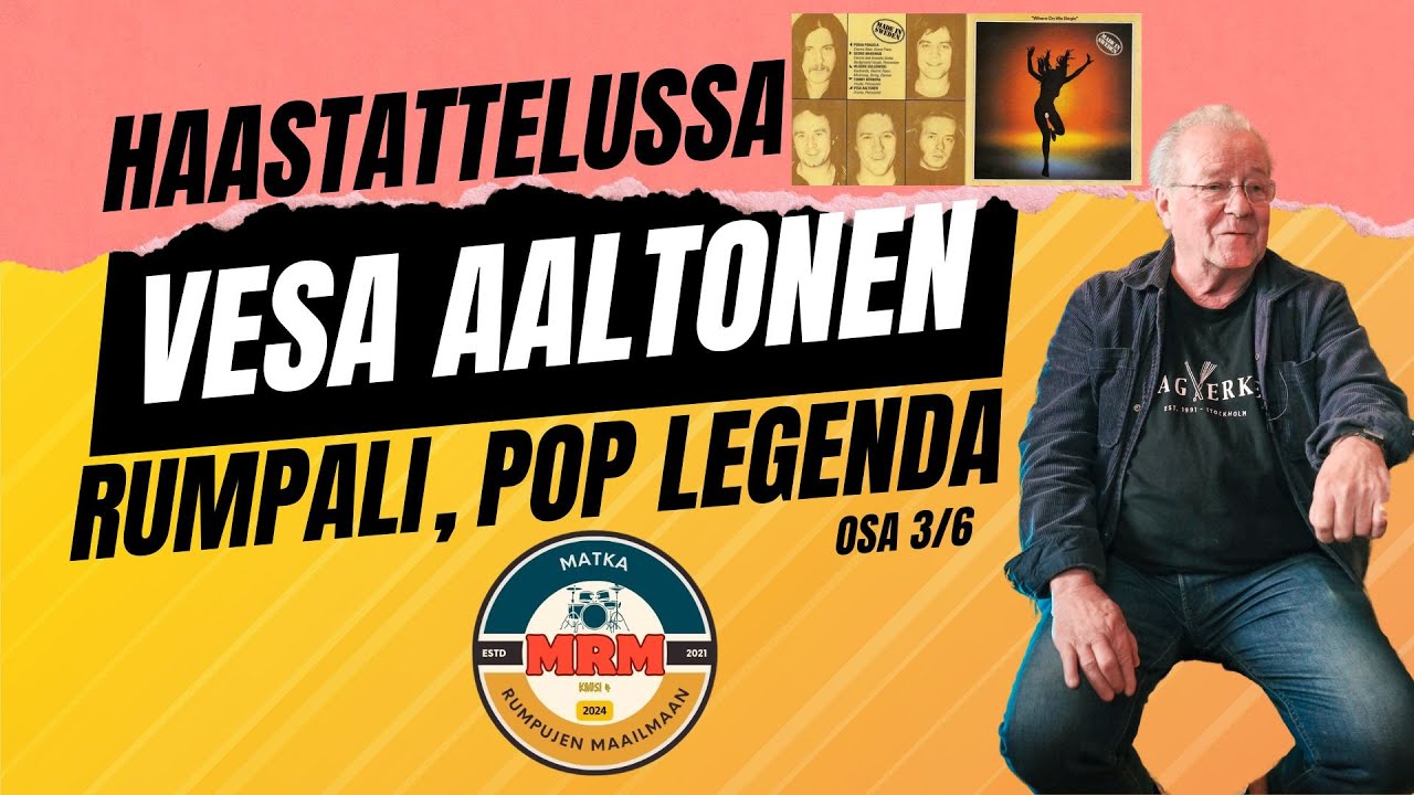 MRM esittää: Haastattelussa Legenda, rumpali Vesa Aaltonen, osa 3/6
