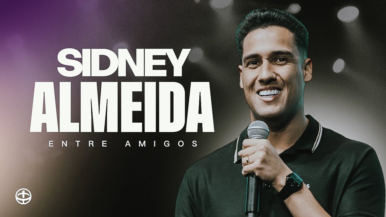 Sidney Almeida - Entre Amigos