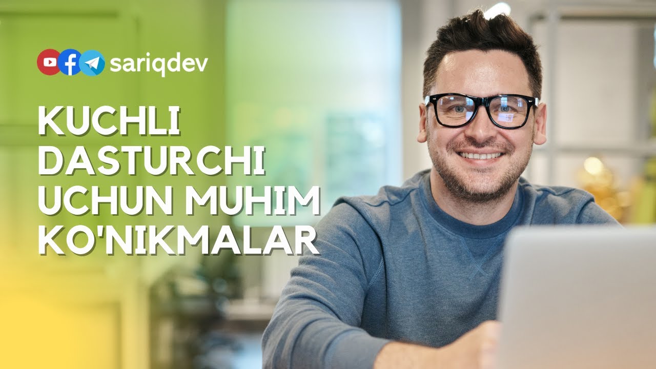 Kuchli dasturchi uchun muhim ko'nikmalar qaysi?