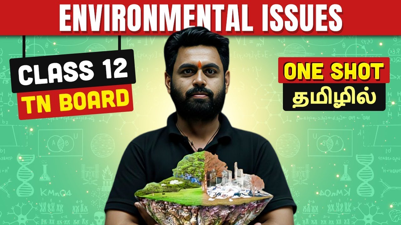 ENVIRONMENTAL ISSUES in One Shot | ZOOLOGY in Tamil | Class 12 TN Board
