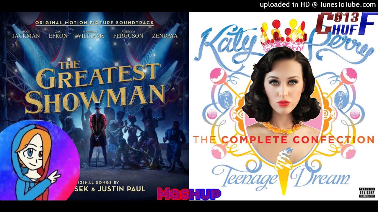 MASHUP | The Greatest Showman Vs. Katy Perry - Come Alive Like A Firework | C013 Huff