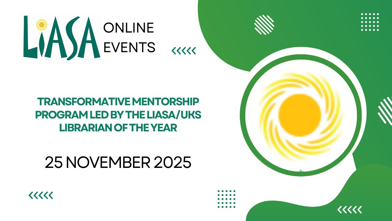 Transformative Mentorship Program Led by the LIASAUKS Librarian of the Year - 25 Novermber 2025