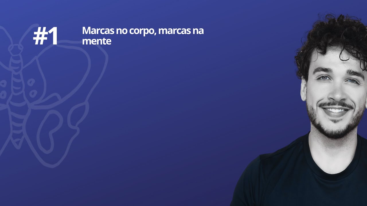 Marcas no corpo, marcas na mente | deixamover #1