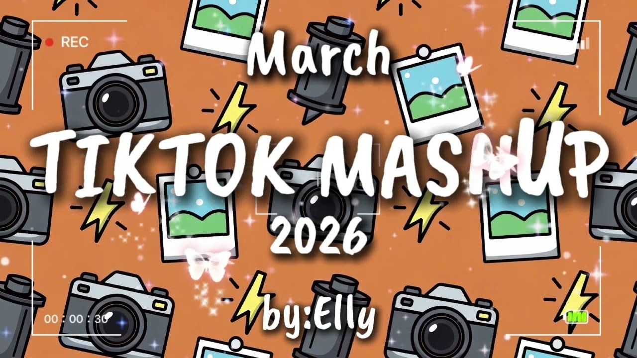 TIKTOK MASHUP MARCH 2026 🌤️🎶 BY ELLY 💎✨ #TRENDING #FORYOU #FYP #VIRAL #TIKTOKDANCE